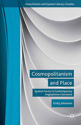 Couverture cartonnée Cosmopolitanism and Place de E. Johansen