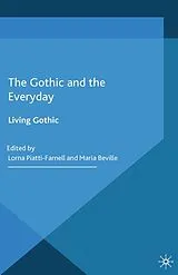Kartonierter Einband The Gothic and the Everyday von 
