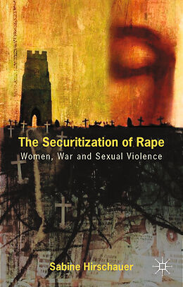 Couverture cartonnée The Securitization of Rape de S. Hirschauer