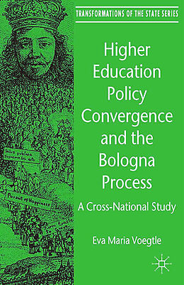 Kartonierter Einband Higher Education Policy Convergence and the Bologna Process von Kenneth A. Loparo, E. Voegtle