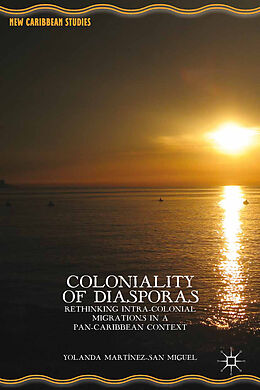 Couverture cartonnée Coloniality of Diasporas de Kenneth A. Loparo