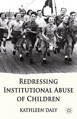 Couverture cartonnée Redressing Institutional Abuse of Children de K. Daly