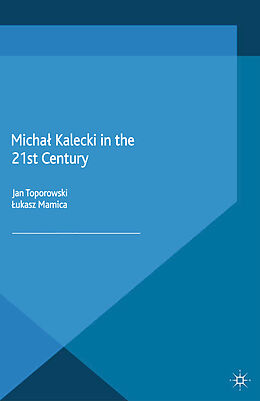 Kartonierter Einband Micha  Kalecki in the 21st Century von 