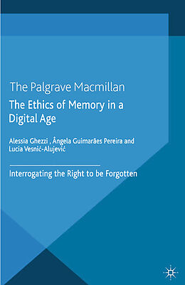 Kartonierter Einband The Ethics of Memory in a Digital Age von 