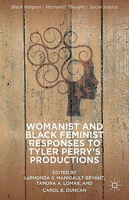 Kartonierter Einband Womanist and Black Feminist Responses to Tyler Perry s Productions von 