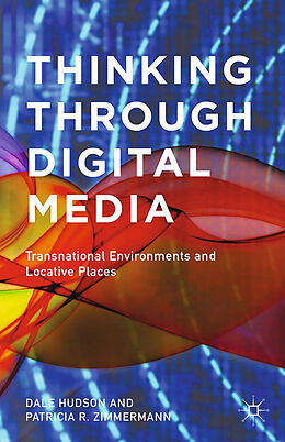 Couverture cartonnée Thinking Through Digital Media de P. Zimmermann, D. Hudson