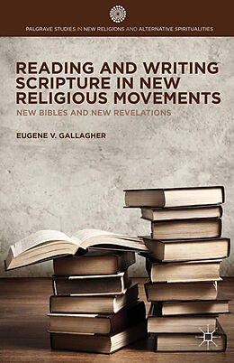 Couverture cartonnée Reading and Writing Scripture in New Religious Movements de E. Gallagher