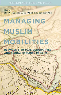 Couverture cartonnée Managing Muslim Mobilities de 
