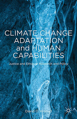 Kartonierter Einband Climate Change Adaptation and Human Capabilities von D. Kronlid