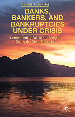 Kartonierter Einband Banks, Bankers, and Bankruptcies Under Crisis von D. Chorafas