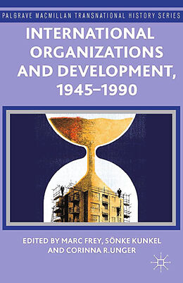 Kartonierter Einband International Organizations and Development, 1945-1990 von 