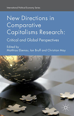Kartonierter Einband New Directions in Comparative Capitalisms Research von C. Ebenau, Matthias Bruff, Ian May