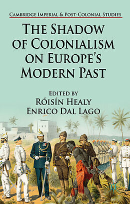 Kartonierter Einband The Shadow of Colonialism on Europe's Modern Past von 