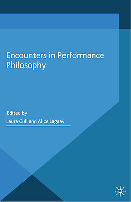 Kartonierter Einband Encounters in Performance Philosophy von 