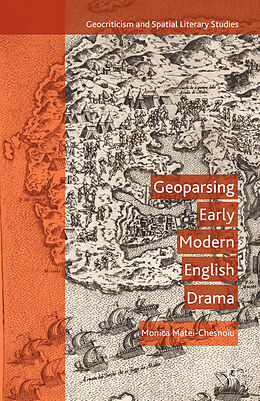 Couverture cartonnée Geoparsing Early Modern English Drama de M. Matei-Chesnoiu