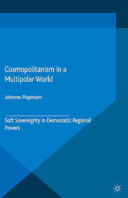 Kartonierter Einband Cosmopolitanism in a Multipolar World von J. Plagemann