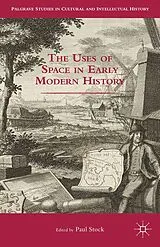 Kartonierter Einband The Uses of Space in Early Modern History von