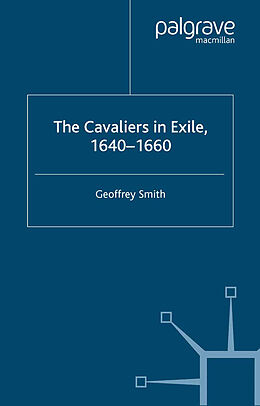 Kartonierter Einband The Cavaliers in Exile 1640 1660 von G. Smith