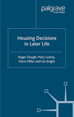 Couverture cartonnée Housing Decisions in Later Life de M. Leamy, V. Miller, L. Bright