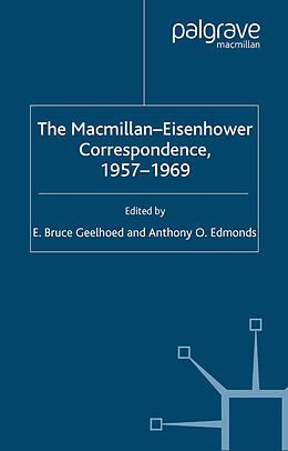 Couverture cartonnée The Macmillan-Eisenhower Correspondence, 1957-69 de 