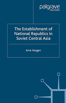 Couverture cartonnée The Establishment of National Republics in Central Asia de A. Haugen