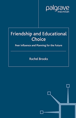 Couverture cartonnée Friendship and Educational Choice de R. Brooks