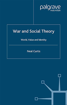 Couverture cartonnée War and Social Theory de N. Curtis