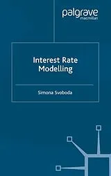 Kartonierter Einband Interest Rate Modelling von S. Svoboda