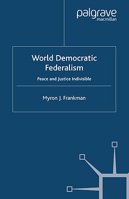 Kartonierter Einband World Democratic Federalism von M. Frankman