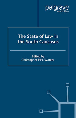 Kartonierter Einband The State of Law in the South Caucasus von 