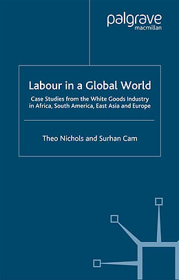 Couverture cartonnée Labour in a Global World de T. Nichols, S. Cam