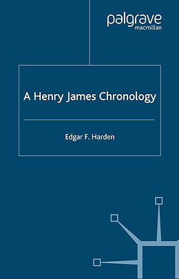 Kartonierter Einband A Henry James Chronology von E. Harden