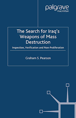 Couverture cartonnée The Search For Iraq's Weapons of Mass Destruction de Graham S. Pearson