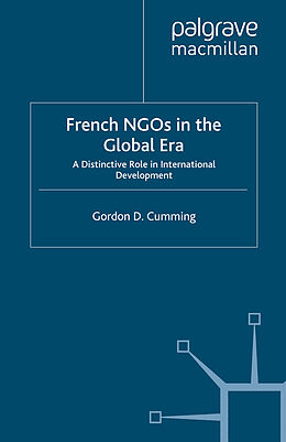 Kartonierter Einband French NGOs in the Global Era von G. Cumming