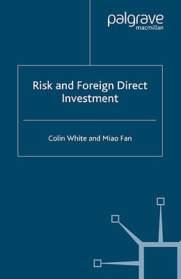 Kartonierter Einband Risk and Foreign Direct Investment von M. Fan, C. White