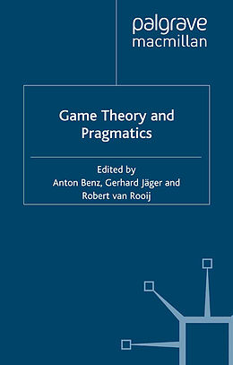 Kartonierter Einband Game Theory and Pragmatics von 