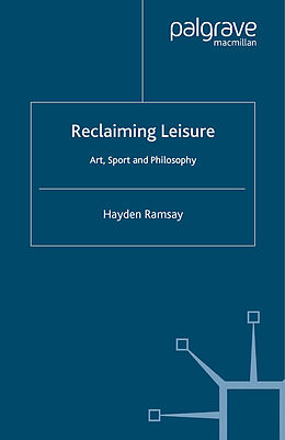 Couverture cartonnée Reclaiming Leisure de H. Ramsay