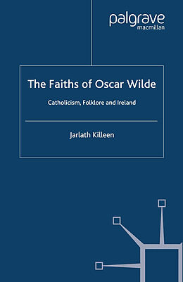 Couverture cartonnée The Faiths of Oscar Wilde de J. Killeen
