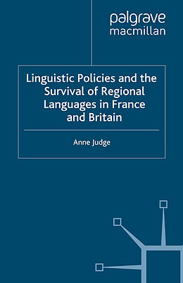 Couverture cartonnée Linguistic Policies and the Survival of Regional Languages in France and Britain de A. Judge