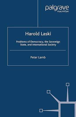 Couverture cartonnée Harold Laski: Problems of Democracy, the Sovereign State, and International Society de P. Lamb