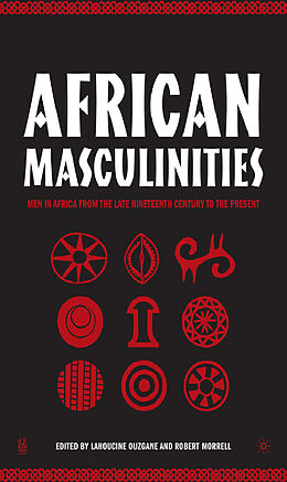 Couverture cartonnée African Masculinities de R. Morrell, L. Ouzgane