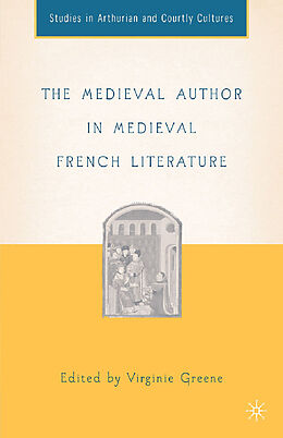 Kartonierter Einband The Medieval Author in Medieval French Literature von 