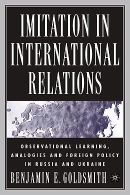 Couverture cartonnée Imitation in International Relations de B. Goldsmith