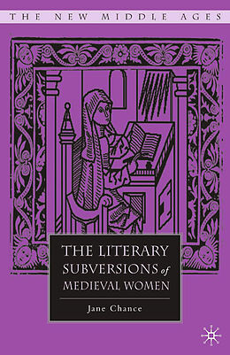 Couverture cartonnée The Literary Subversions of Medieval Women de Jane Chance