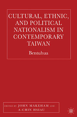 Kartonierter Einband Cultural, Ethnic, and Political Nationalism in Contemporary Taiwan von 