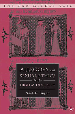 Couverture cartonnée Allegory and Sexual Ethics in the High Middle Ages de N. Guynn