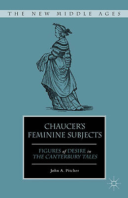 Couverture cartonnée Chaucer's Feminine Subjects de J. Pitcher