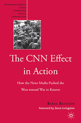 Couverture cartonnée The CNN Effect in Action de B. Bahador