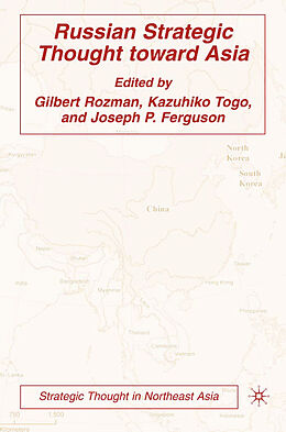 Kartonierter Einband Russian Strategic Thought toward Asia von Gilbert Rozman, Kazuhiko Togo