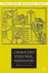 Kartonierter Einband Chaucer's Visions of Manhood von H. Crocker